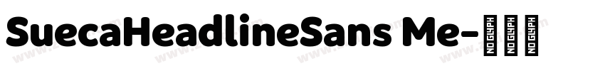 SuecaHeadlineSans Me字体转换